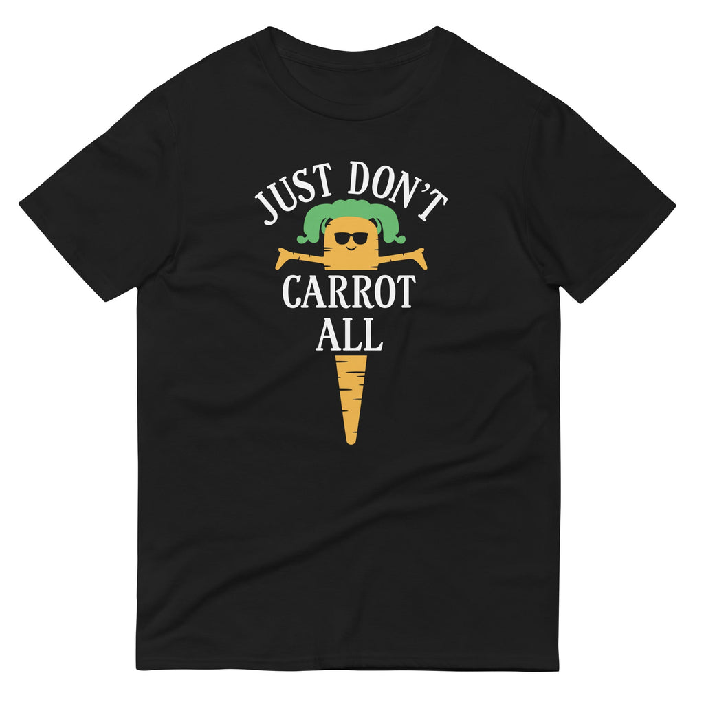 Just Don't Carrot All Men's Signature Tee