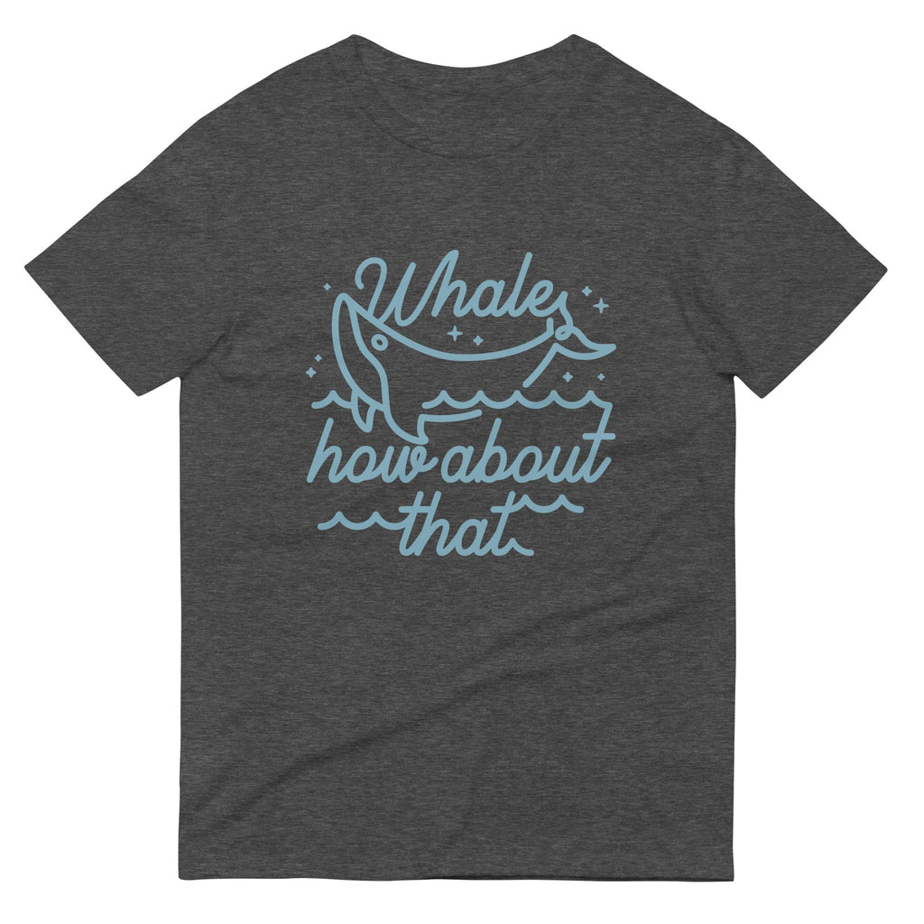Whale How About That Men's Signature Tee