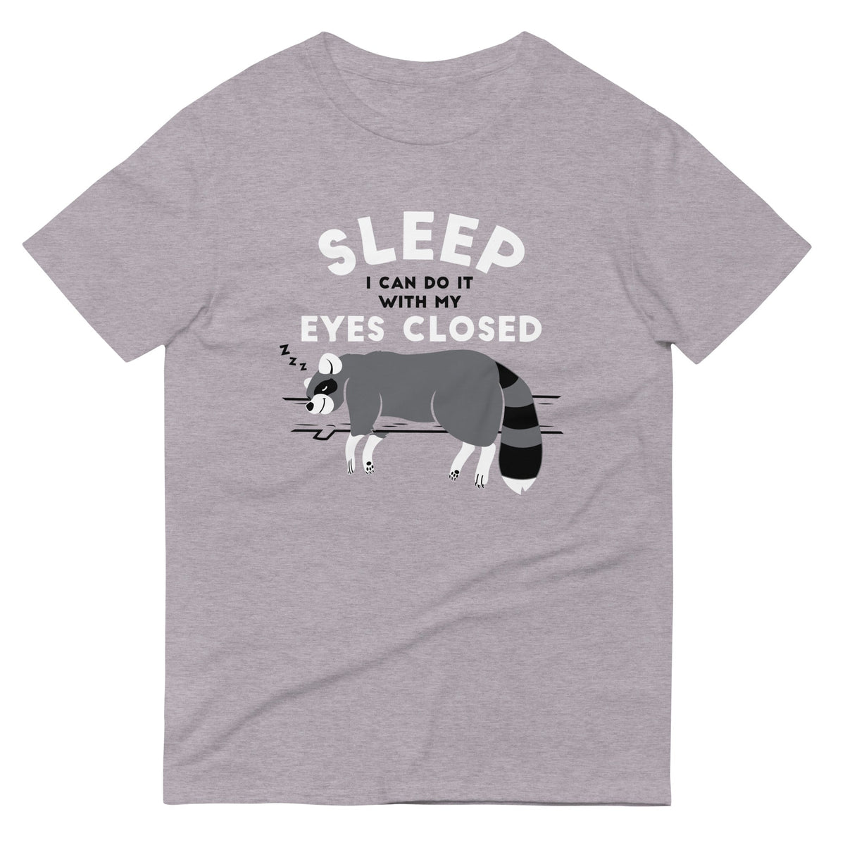 Sleep I Can Do It With My Eyes Closed Men's Signature Tee