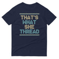 That's What She Thread Men's Signature Tee