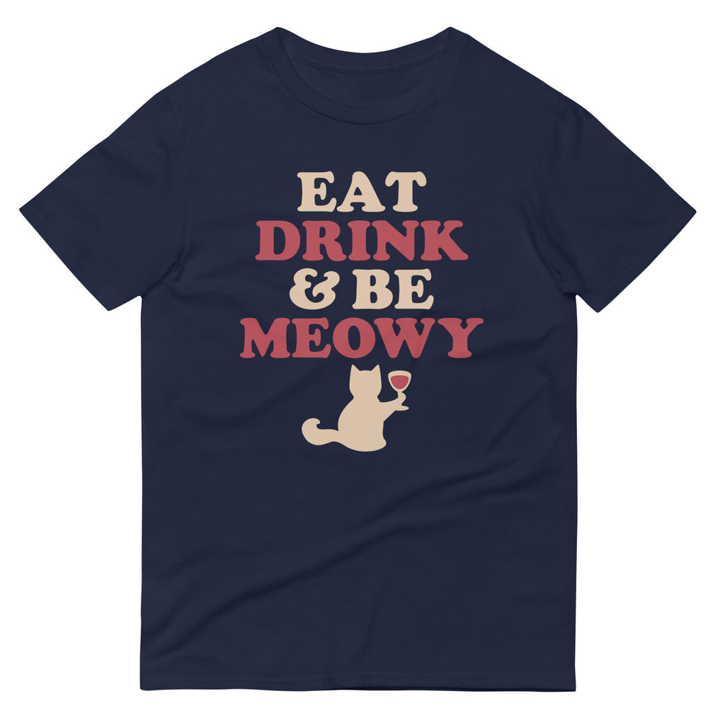 Eat Drink & Be Meowy Men's Signature Tee