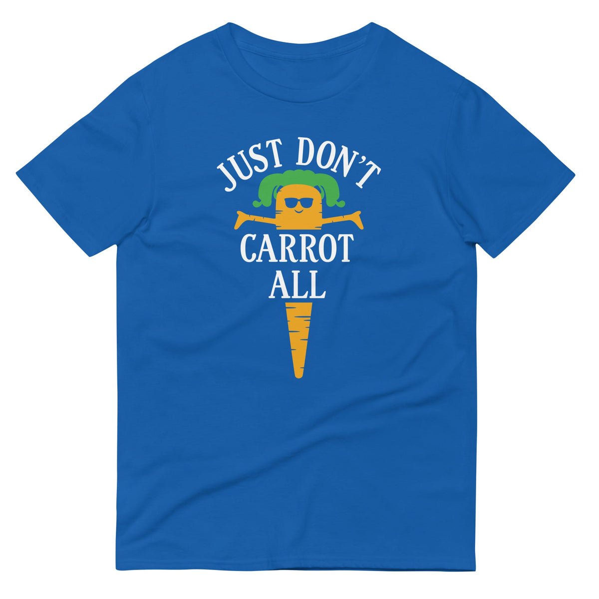 Just Don't Carrot All Men's Signature Tee