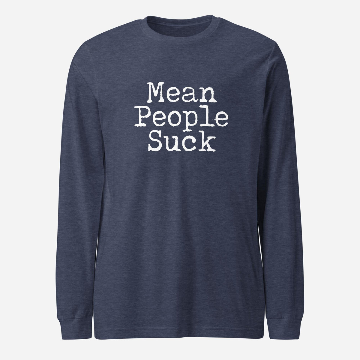 Mean People Suck Unisex