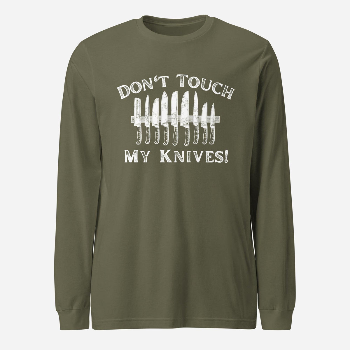 Don't Touch My Knives Unisex