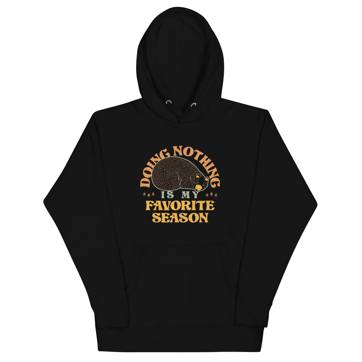 Doing Nothing Is My Favorite Season Unisex