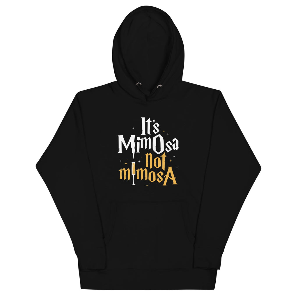 It's Mimosa Not Mimosa Unisex