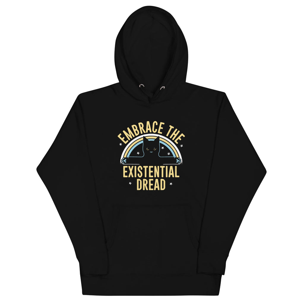 Embrace The Existential Dread Unisex