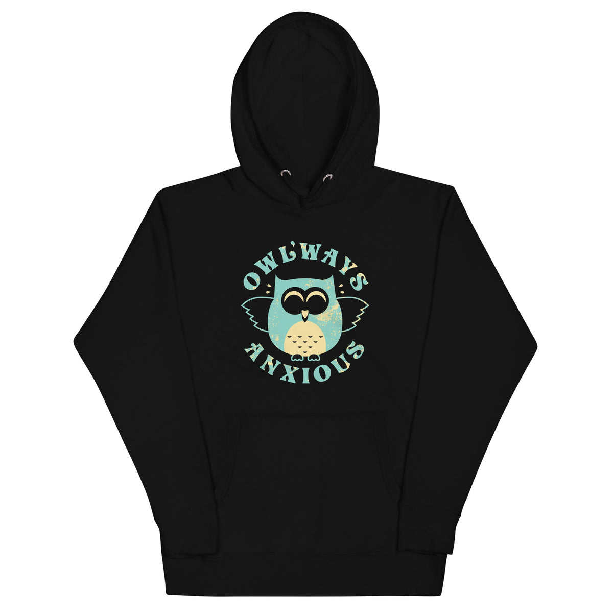 Owlways Anxious Unisex