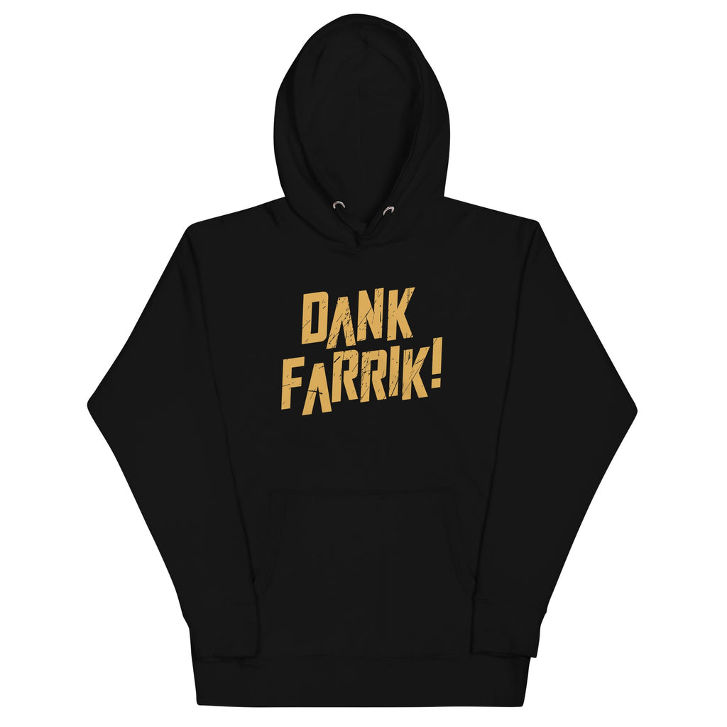 Dank Farrik! Unisex