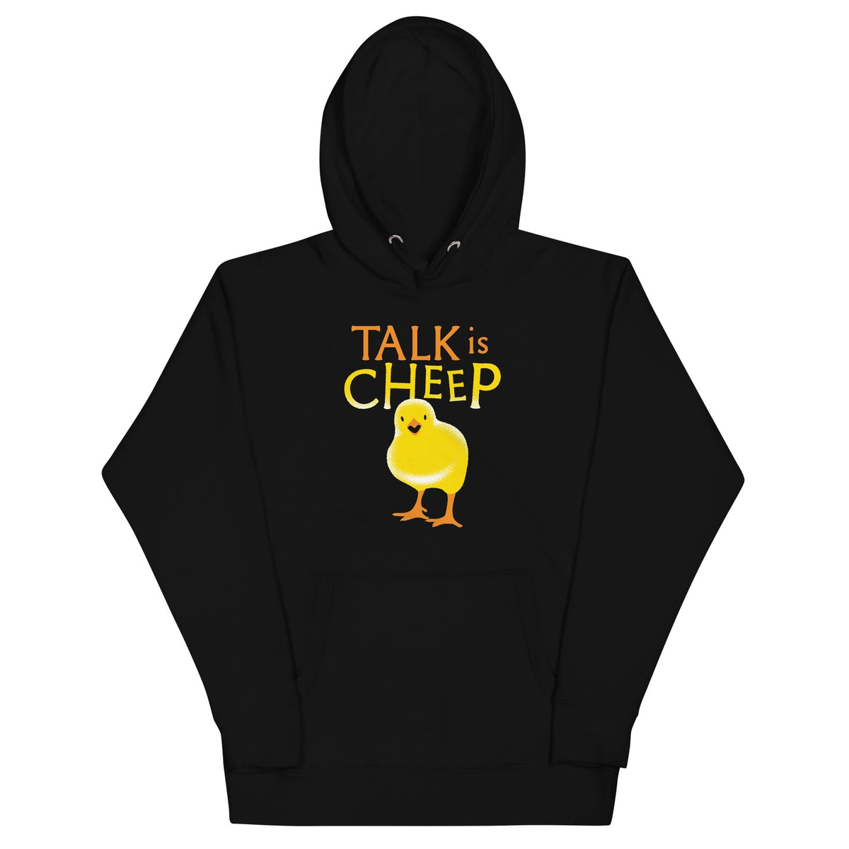 Talk Is Cheep Unisex