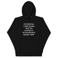 Trying Very Hard Not To Connect Unisex
