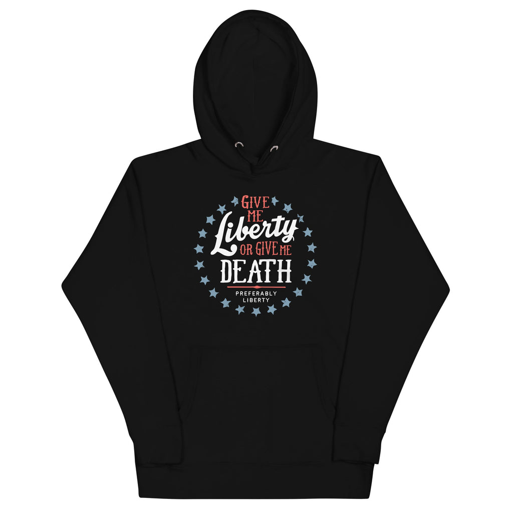Liberty Or Death, Preferably Liberty Unisex