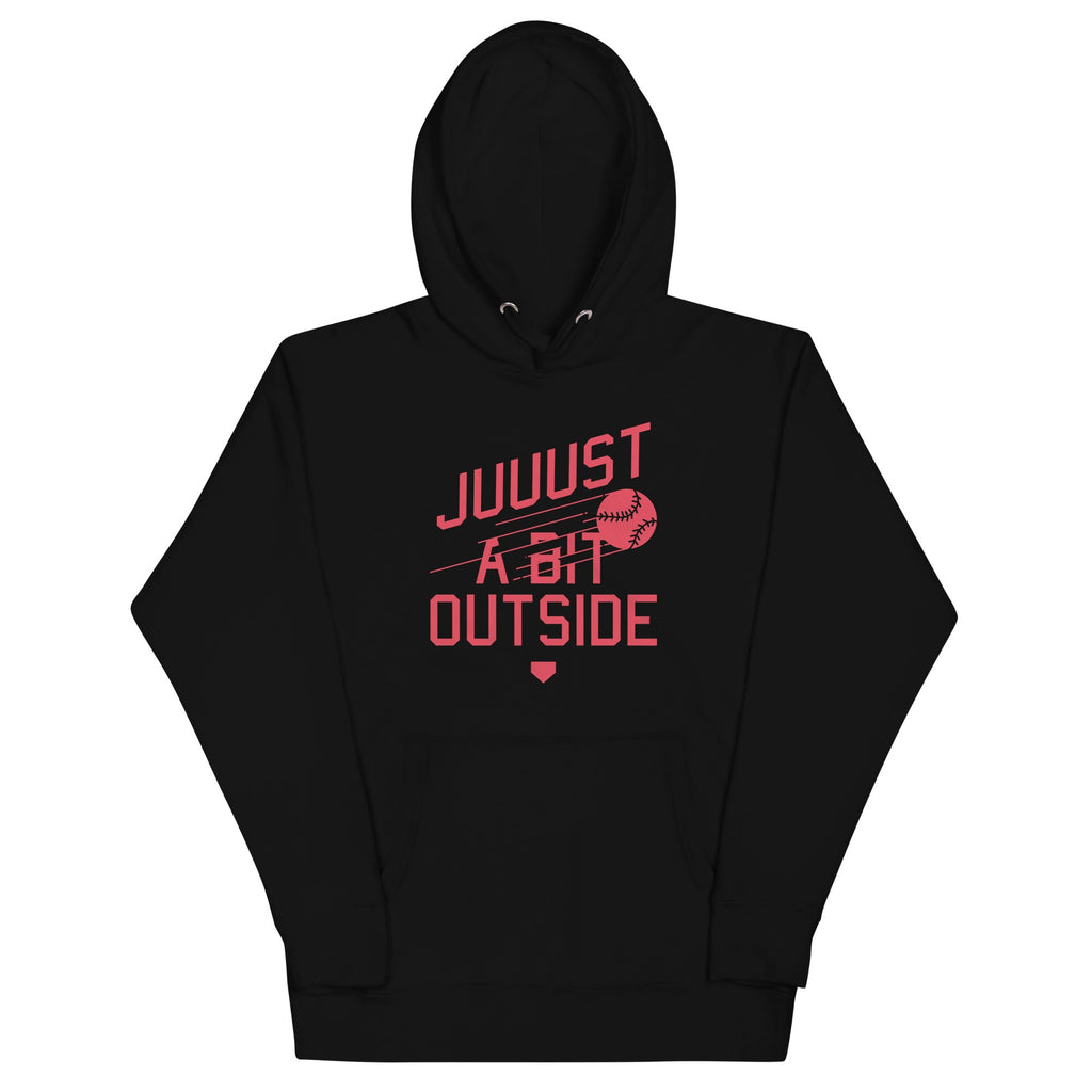 Just A Bit Outside Unisex