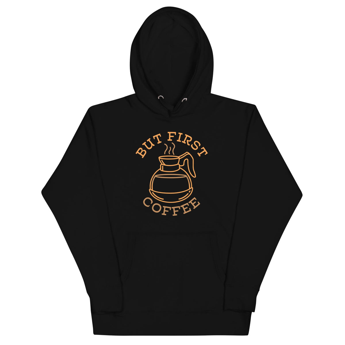But First Coffee Unisex