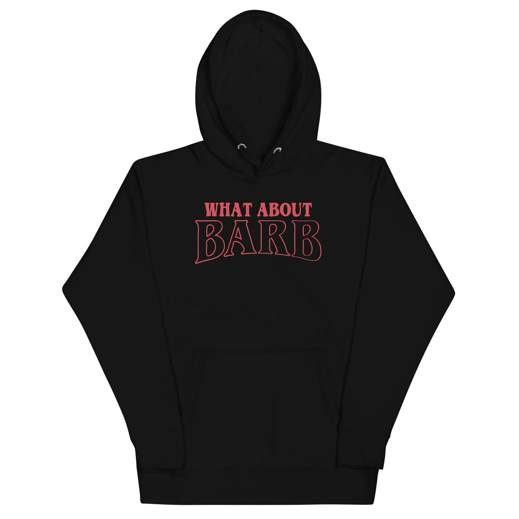 What About Barb? Unisex
