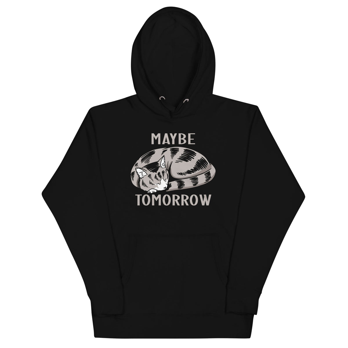 Maybe Tomorrow Unisex