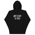 Don't Worry Be Yonce Unisex