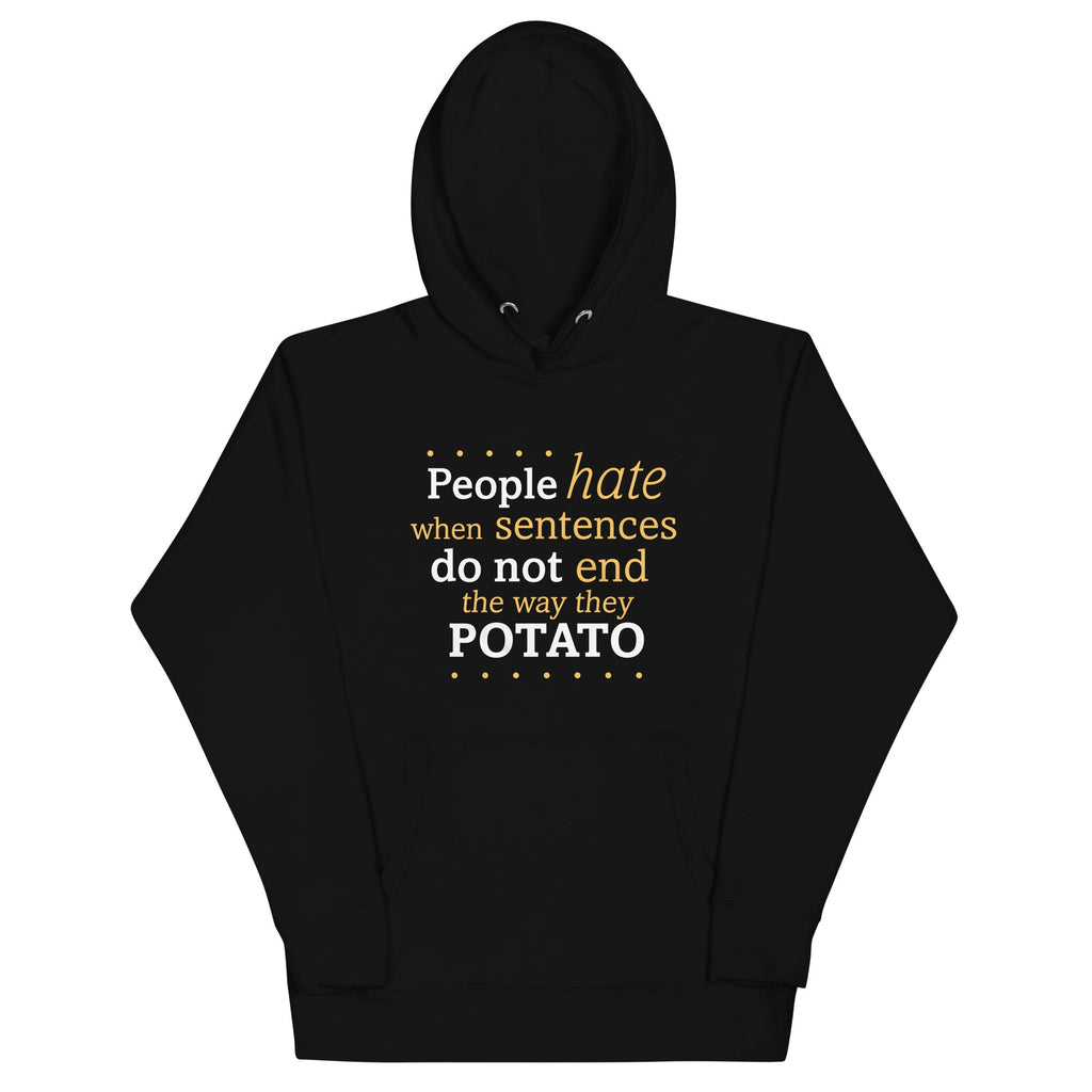 Sentences That End In Potato Unisex