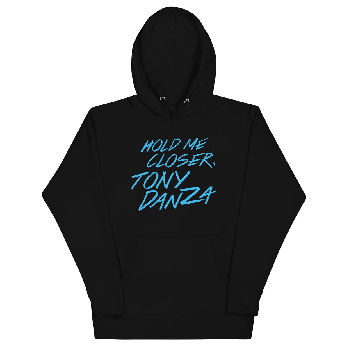 Hold Me Closer, Tony Danza Unisex
