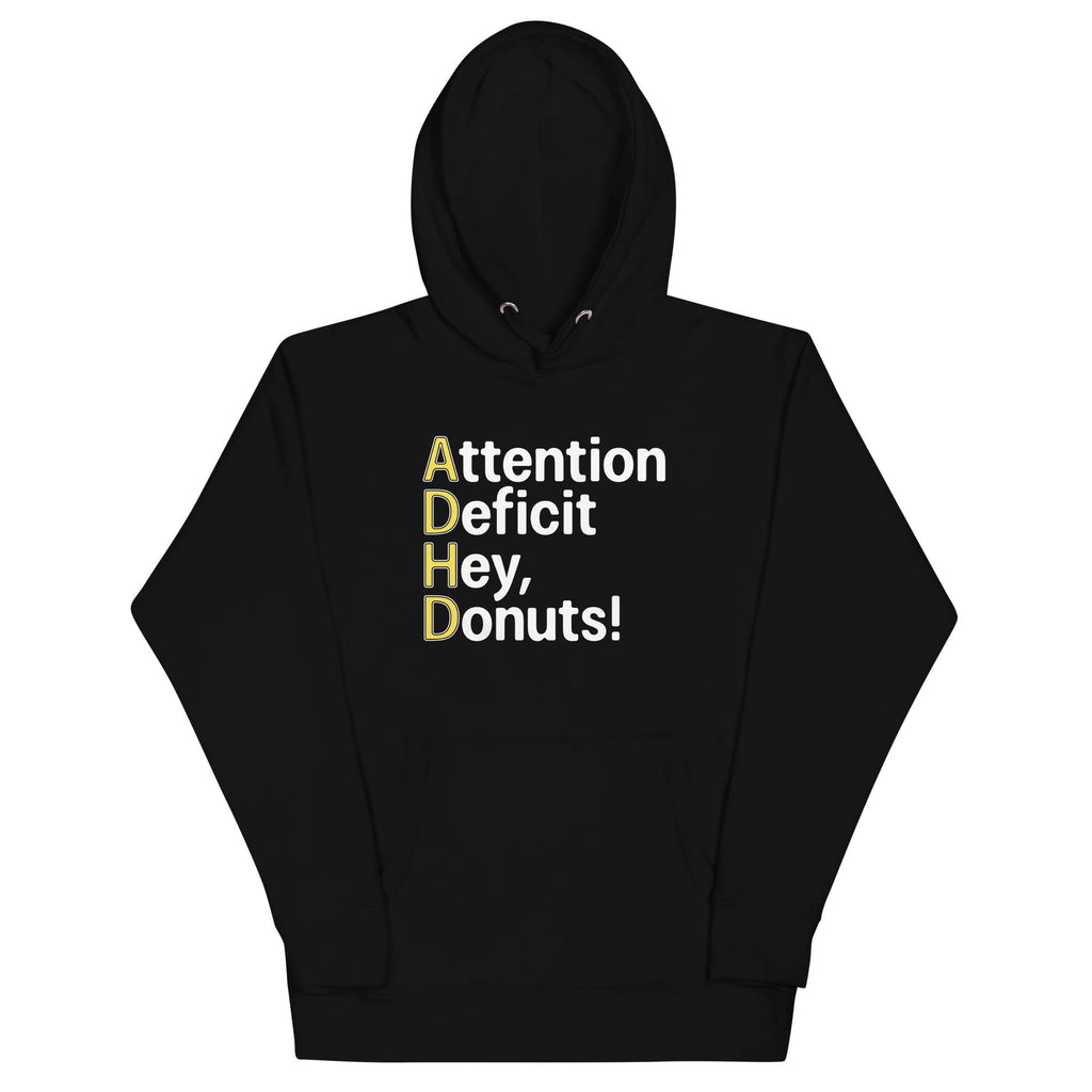 Attention Deficit Hey, Donuts! Unisex
