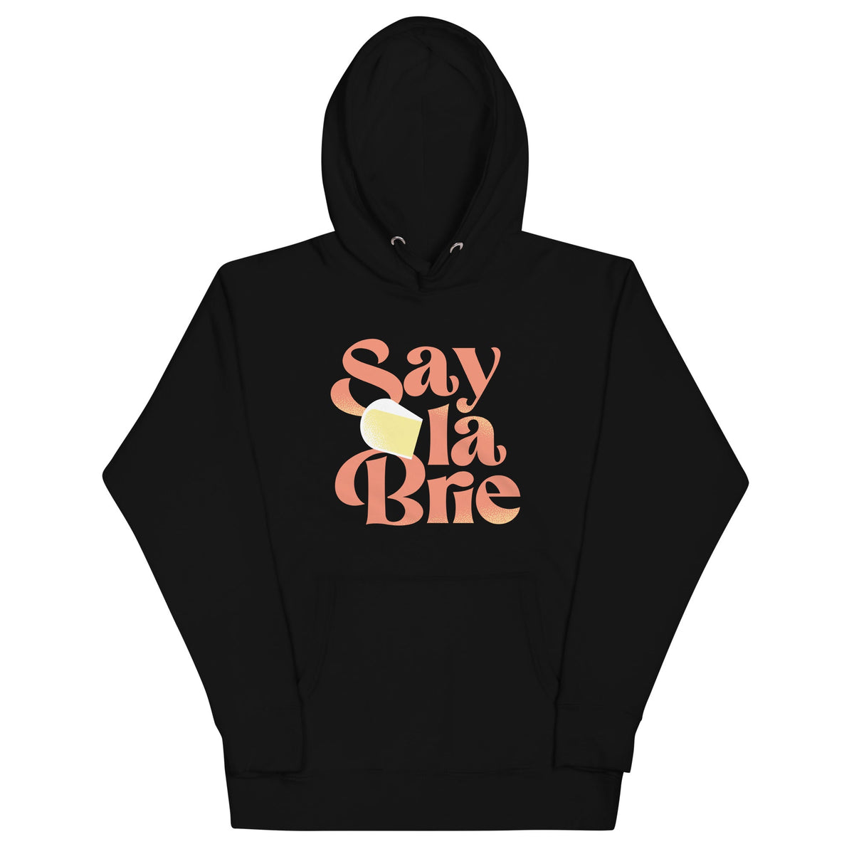 Say La Brie Unisex