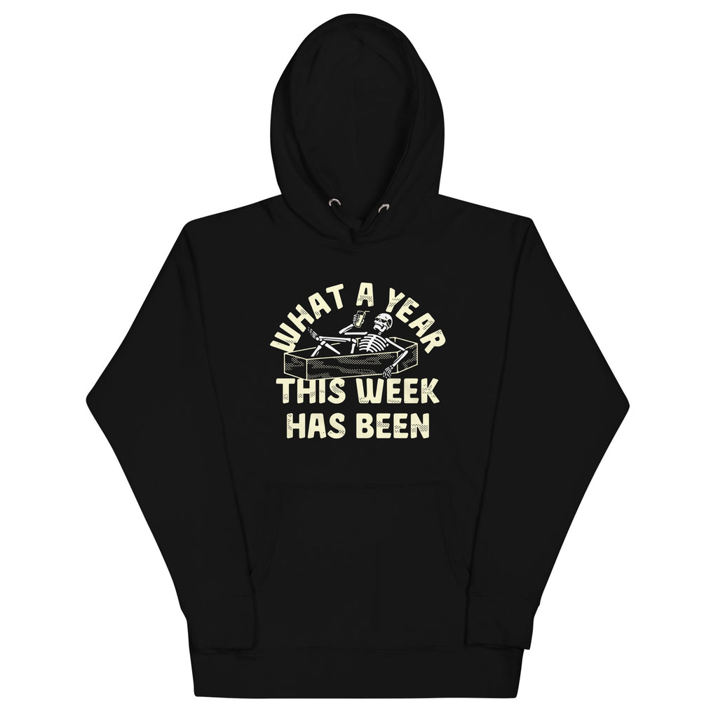 What A Year This Week Has Been Unisex
