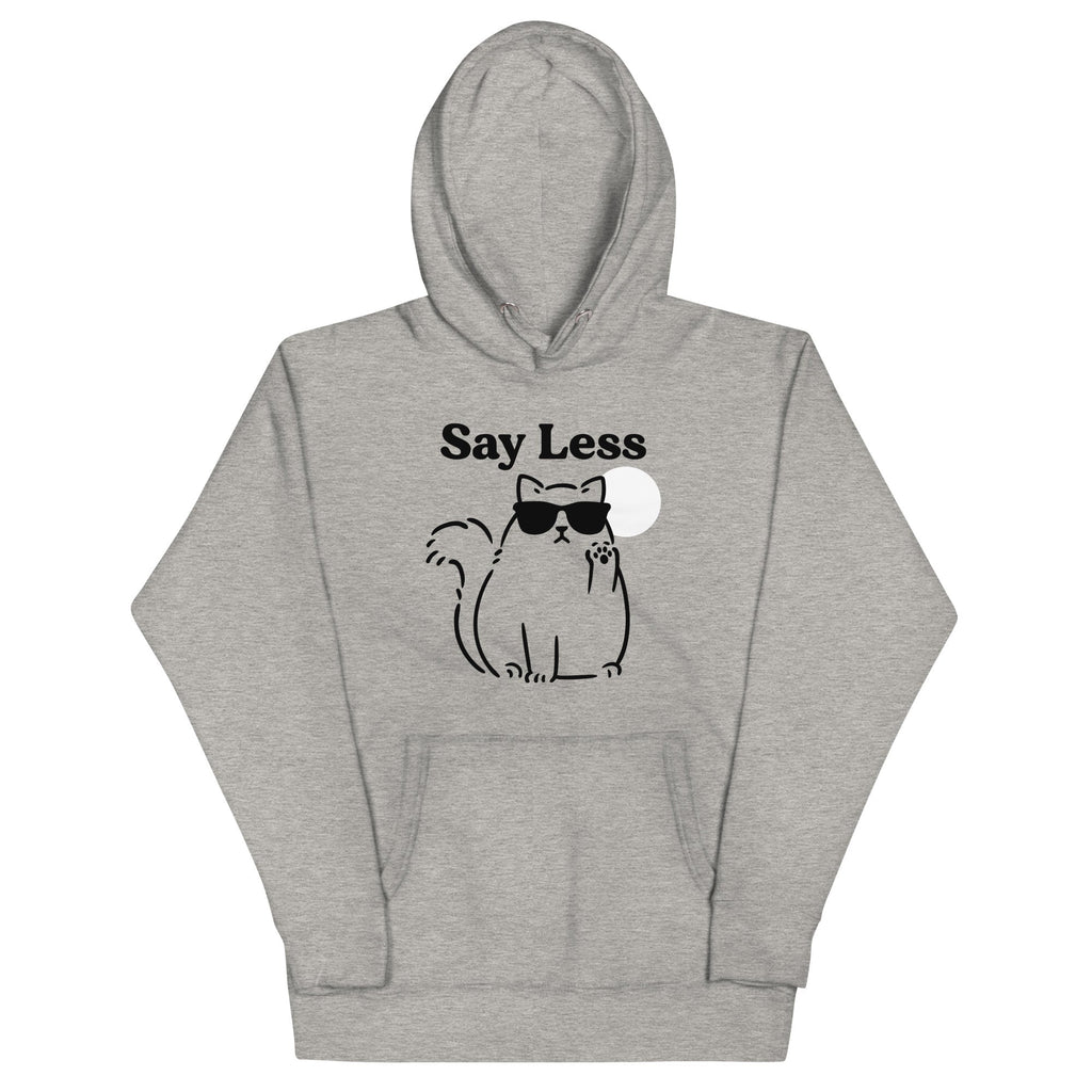 Say Less Unisex