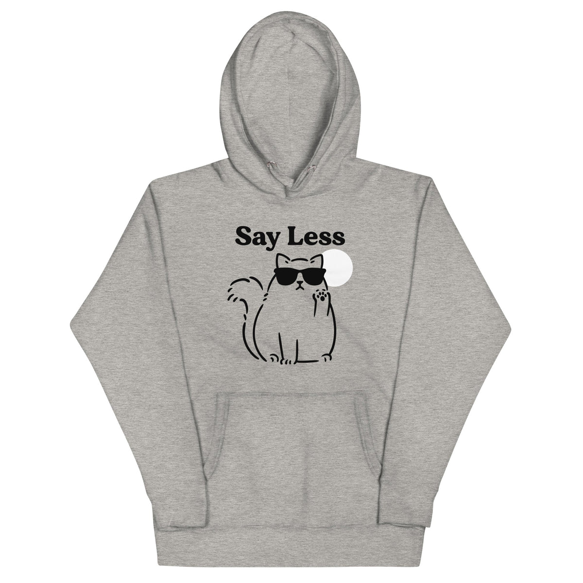 Say Less Unisex