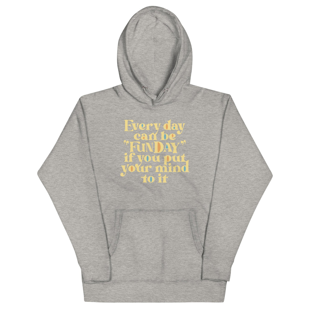 Every Day Can Be Funday Unisex