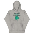Say Aloe To My Little Friend Unisex