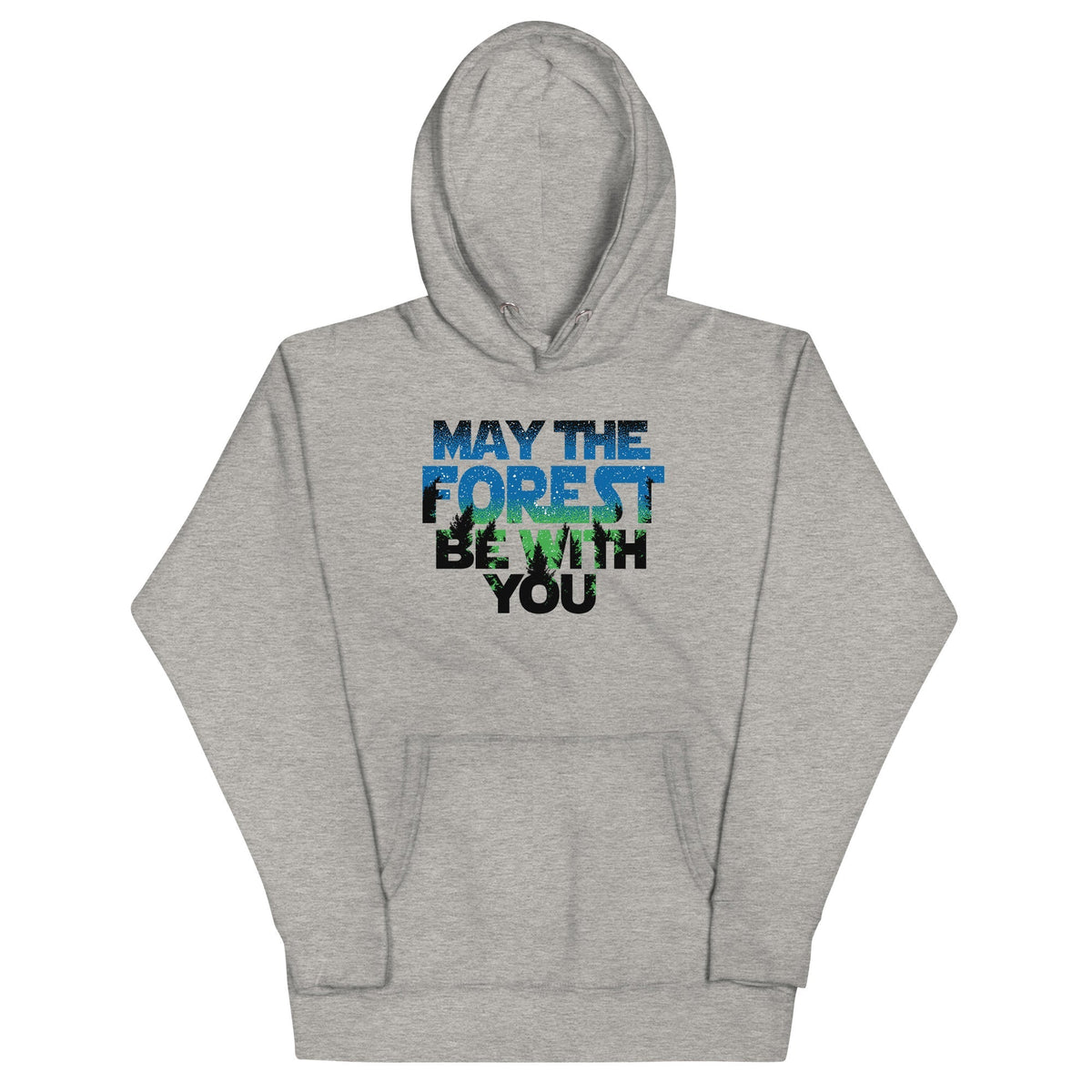 May The Forest Be With You Unisex