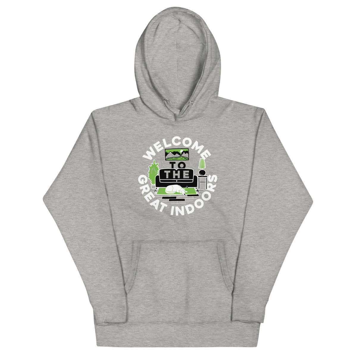 Welcome To The Great Indoors Unisex