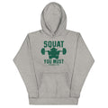 Squat You Must Unisex