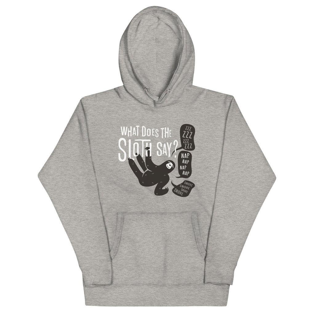 What Does The Sloth Say? Unisex
