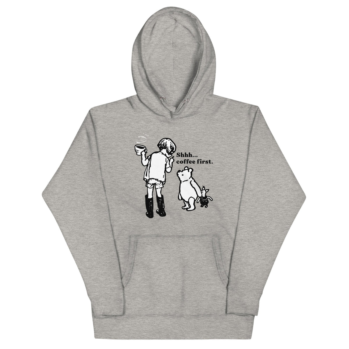 Shhh Coffee First Unisex