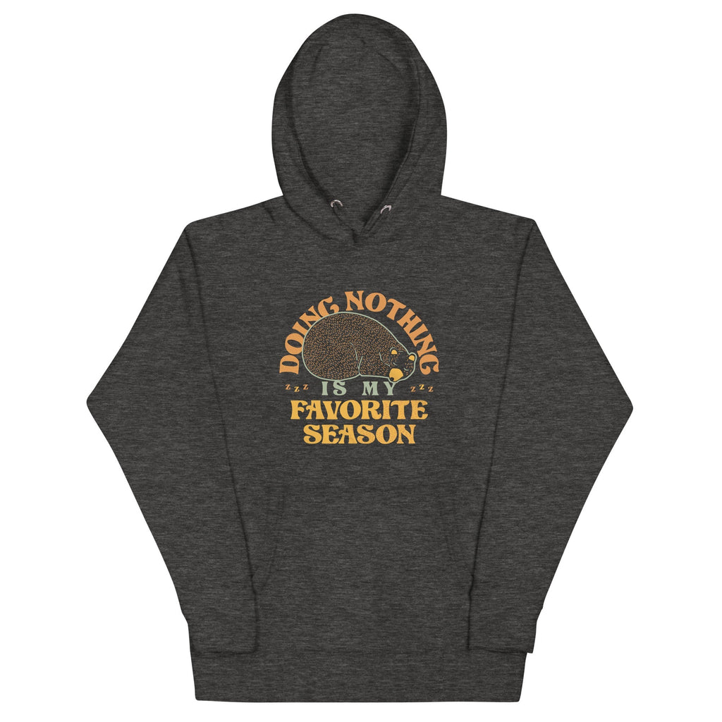 Doing Nothing Is My Favorite Season Unisex