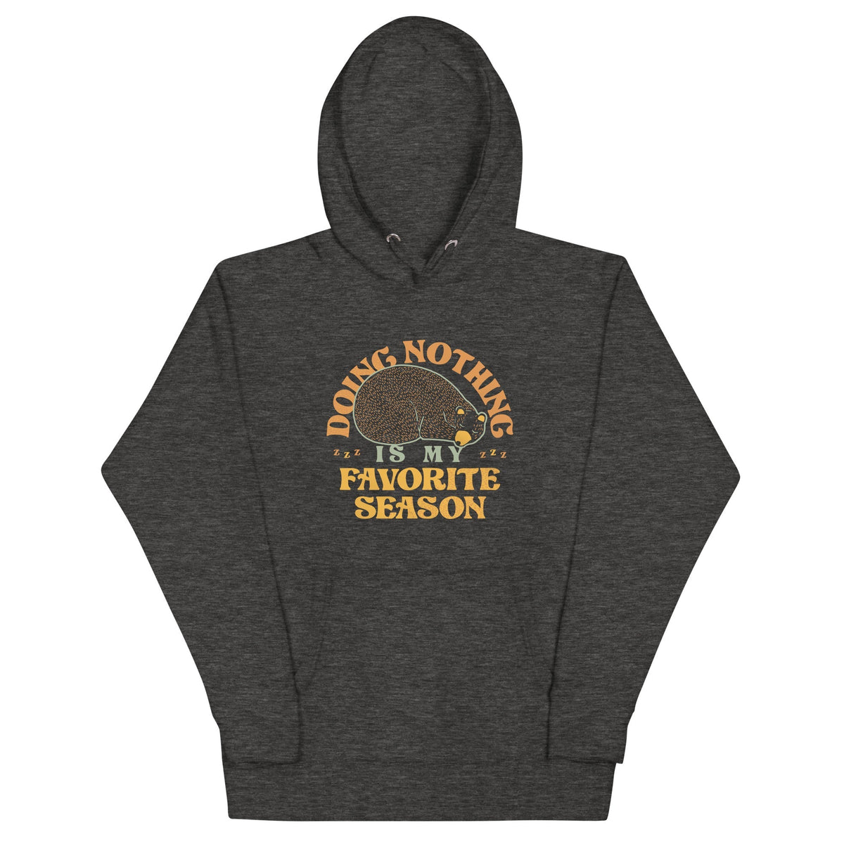 Doing Nothing Is My Favorite Season Unisex