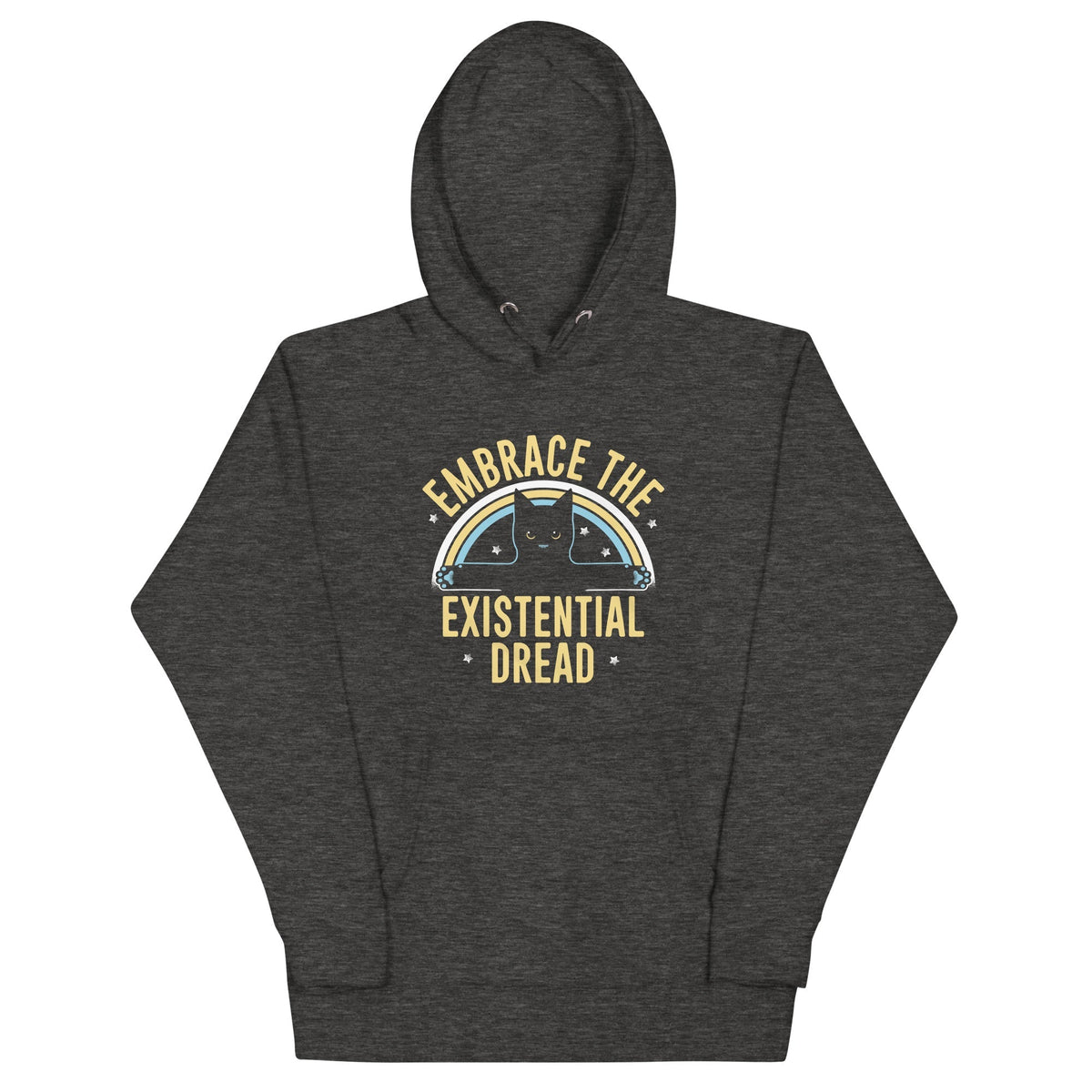 Embrace The Existential Dread Unisex