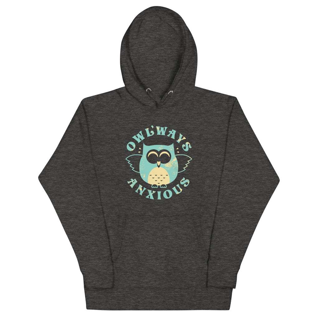 Owlways Anxious Unisex