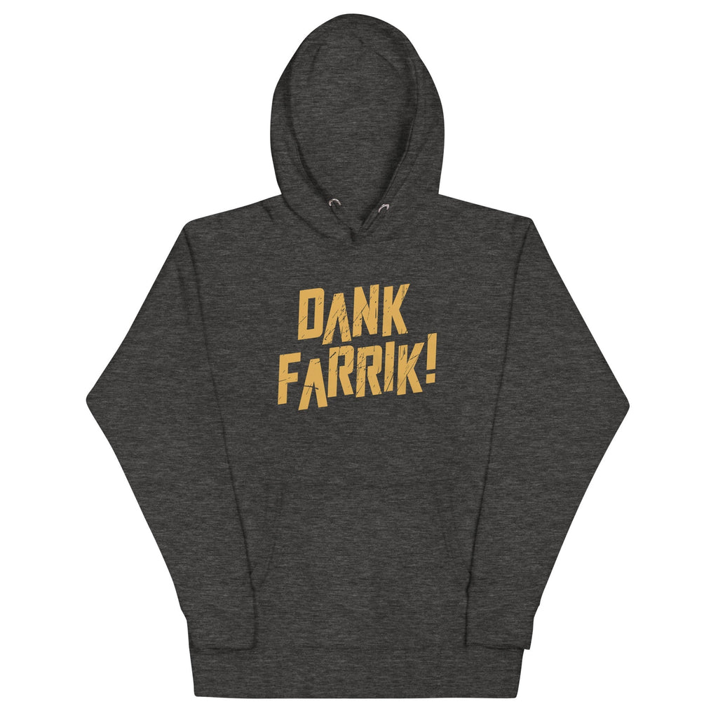Dank Farrik! Unisex