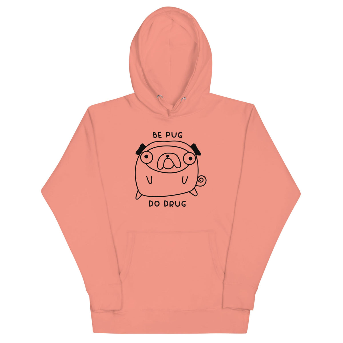 Be Pug Unisex
