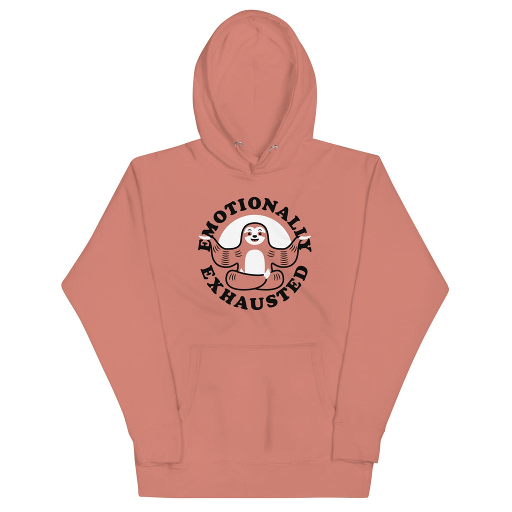 Emotionally Exhausted Unisex