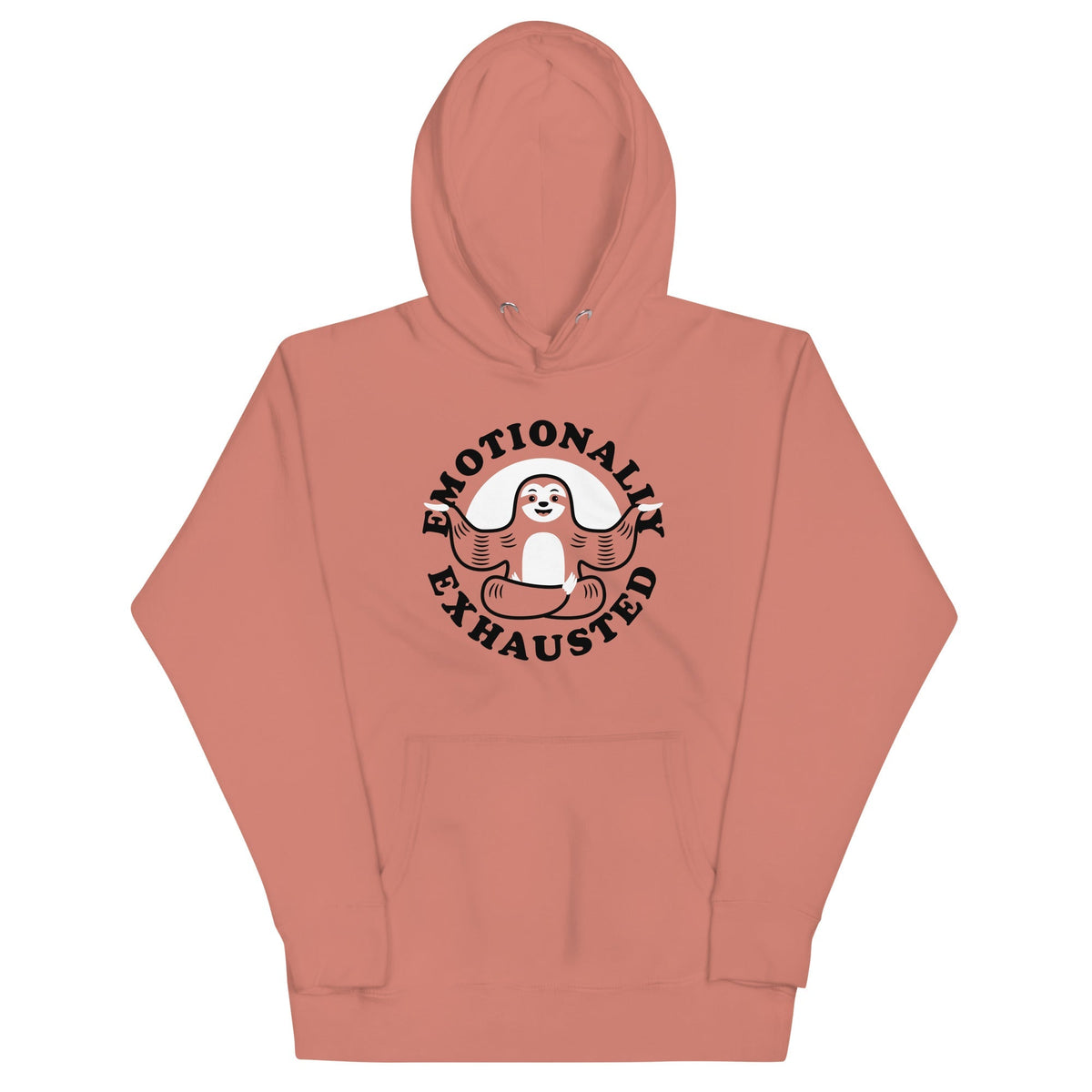 Emotionally Exhausted Unisex