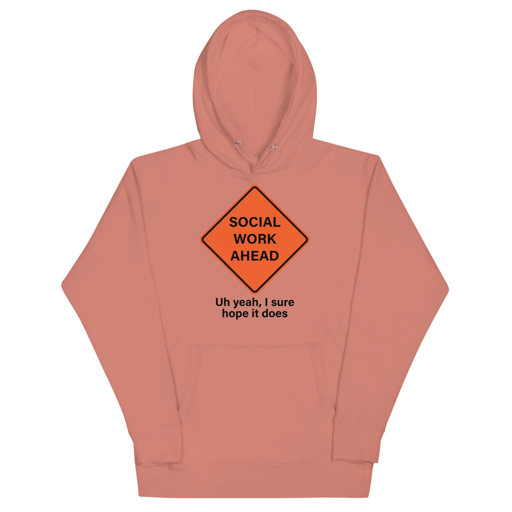 Social Work Ahead Unisex