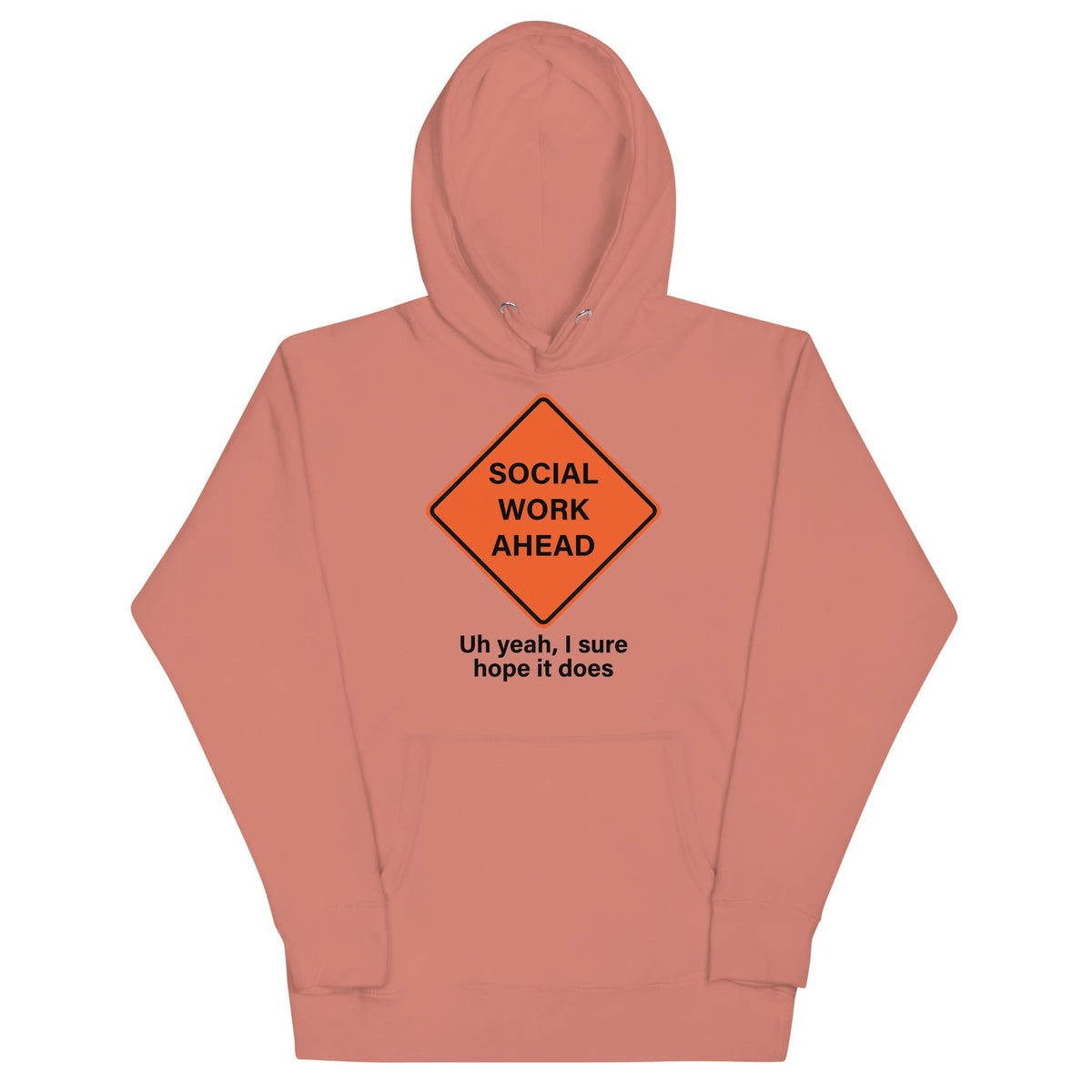 Social Work Ahead Unisex