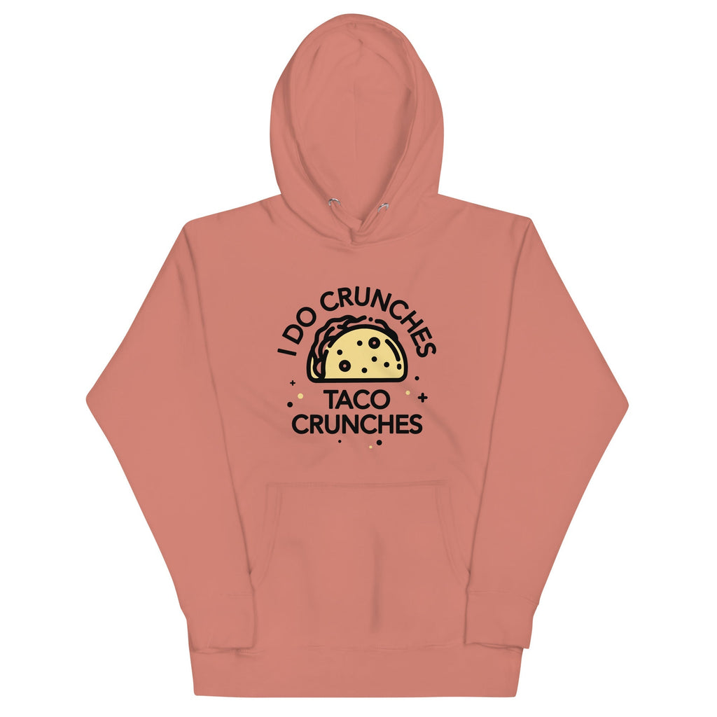 I Do Crunches Taco Crunches Unisex