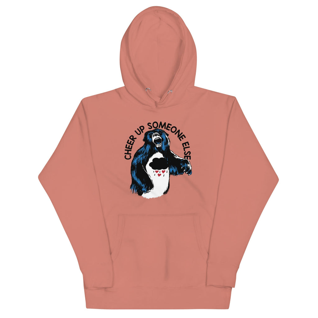 Cheer Up Someone Else Unisex