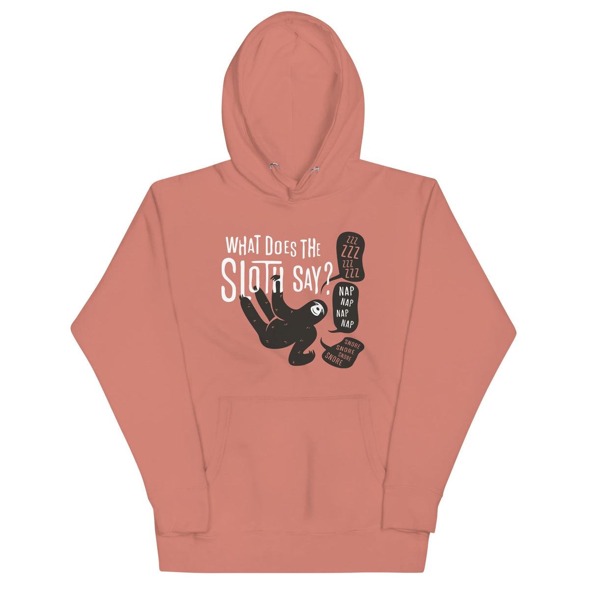 What Does The Sloth Say? Unisex