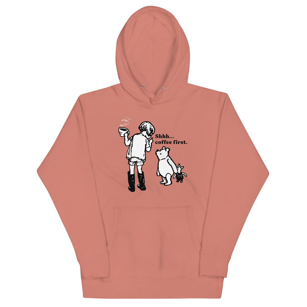 Shhh Coffee First Unisex
