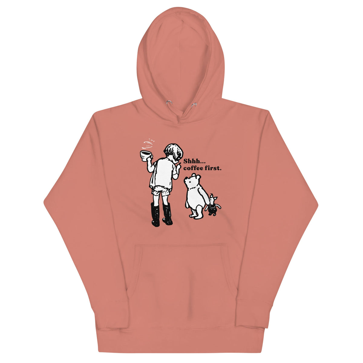 Shhh Coffee First Unisex